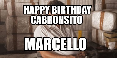 happy-birthday-cabronsito-marcello