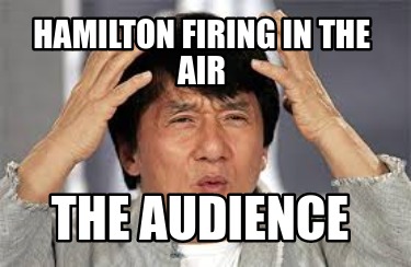 hamilton-firing-in-the-air-the-audience