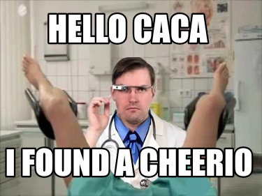 hello-caca-i-found-a-cheerio