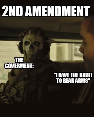 2nd-amendment-i-have-the-right-to-bear-arms-the-goverment