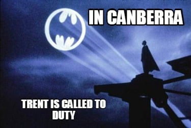 in-canberra-trent-is-called-to-duty