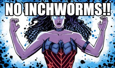 serena-says-no-inchworms