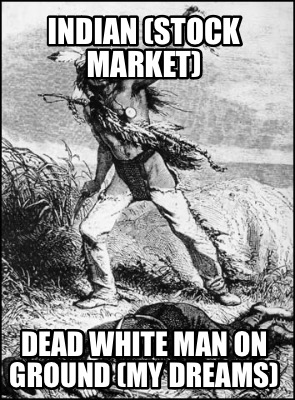 indian-stock-market-dead-white-man-on-ground-my-dreams