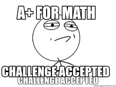 a-for-math-challenge-accepted