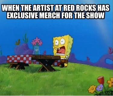 when-the-artist-at-red-rocks-has-exclusive-merch-for-the-show