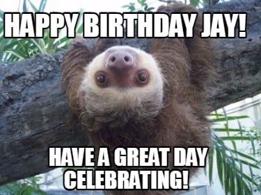 happy-birthday-jay-have-a-great-day-celebrating