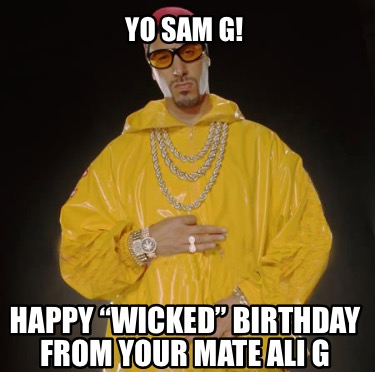 yo-sam-g-happy-wicked-birthday-from-your-mate-ali-g7