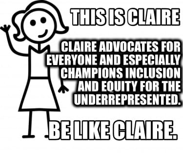 this-is-claire-claire-advocates-for-everyone-and-especially-champions-inclusion-