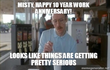 misty-happy-10-year-work-anniversary-looks-like-things-are-getting-pretty-seriou