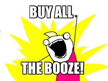 buy-all-the-booze