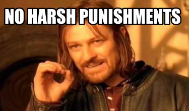 no-harsh-punishments
