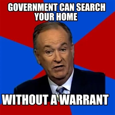 government-can-search-your-home-without-a-warrant