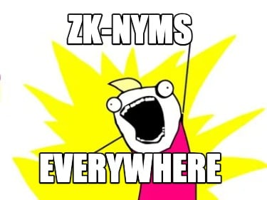 zk-nyms-everywhere