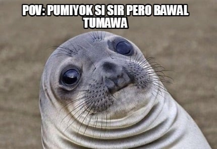 pov-pumiyok-si-sir-pero-bawal-tumawa