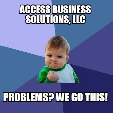 access-business-solutions-llc-problems-we-go-this