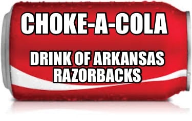 choke-a-cola-drink-of-arkansas-razorbacks