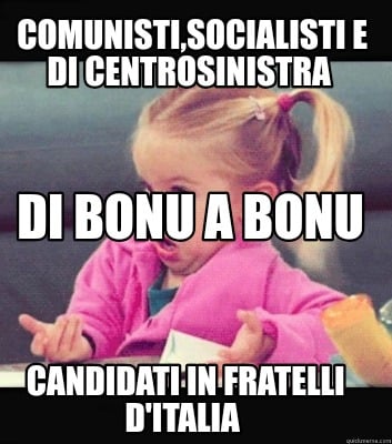 comunistisocialisti-e-di-centrosinistra-candidati-in-fratelli-ditalia-di-bonu-a-