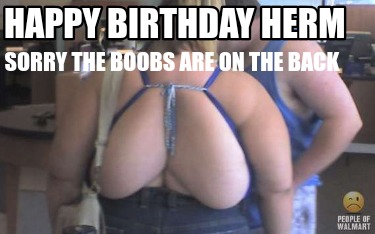 happy-birthday-herm-sorry-the-boobs-are-on-the-back