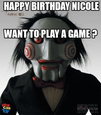 happy-birthday-nicole-want-to-play-a-game-