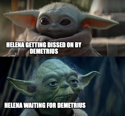 helena-getting-dissed-on-by-demetrius-helena-waiting-for-demetrius