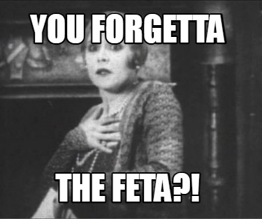 you-forgetta-the-feta