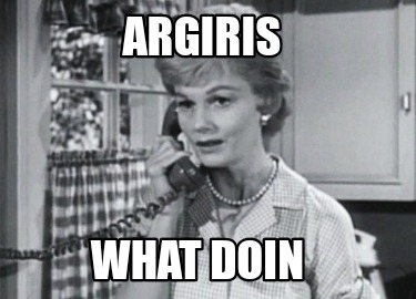 argiris-what-doin
