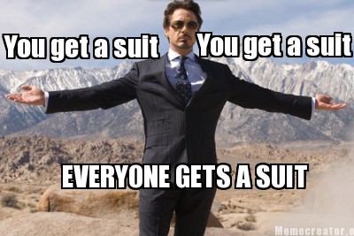 Meme Creator - Funny You get a suit You get a suit EVERYONE GETS A SUIT Meme Generator at ! Meme Creator - Funny You get a suit You get a suit EVERYONE GETS A SUIT Meme Generator at !