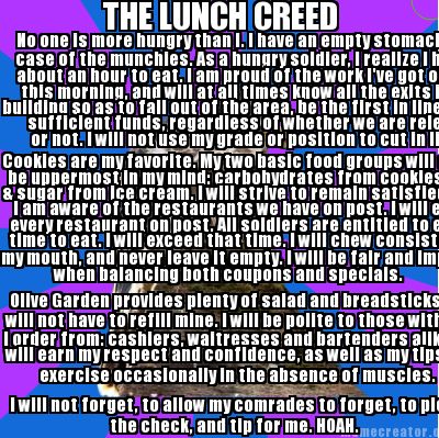 the-lunch-creed-no-one-is-more-hungry-than-i.-i-have-an-empty-stomach-a-case-of-