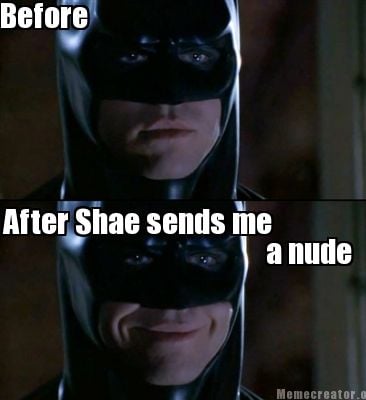 before-after-shae-sends-me-a-nude