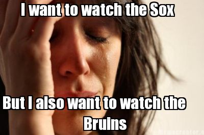 i-want-to-watch-the-sox-but-i-also-want-to-watch-the-bruins5