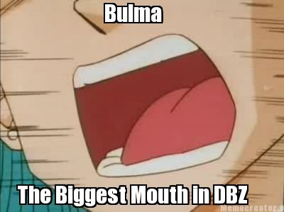 bulma-the-biggest-mouth-in-dbz