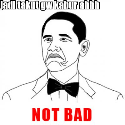 jadi-takut-gw-kabur-ahhh