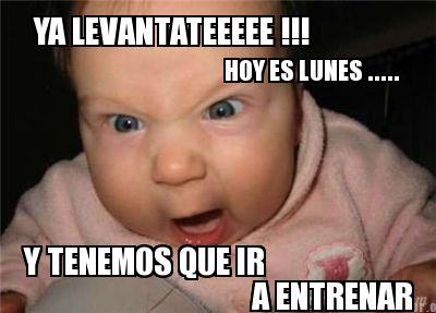 ya-levantateeeee-hoy-es-lunes-.....-y-tenemos-que-ir-a-entrenar