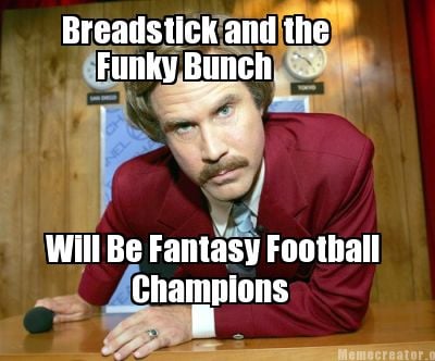 breadstick-and-the-funky-bunch-will-be-fantasy-football-champions