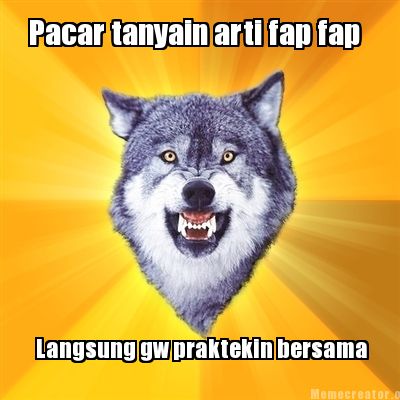 pacar-tanyain-arti-fap-fap-langsung-gw-praktekin-bersama