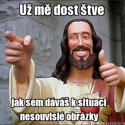 u-m-dost-tve-jak-sem-dv-k-situaci-nesouvisl-obrzky