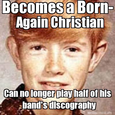 becomes-a-born-again-christian-can-no-longer-play-half-of-his-bands-discography