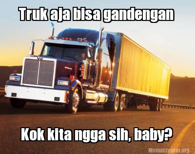 truk-aja-bisa-gandengan-kok-kita-ngga-sih-baby