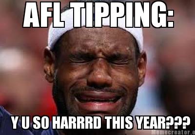 Meme Creator Funny Afl Tipping Y U So Harrrd This Year Meme Generator At Memecreator Org