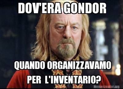 dovera-gondor-quando-organizzavamo-per-linventario