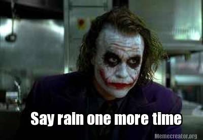 say-rain-one-more-time