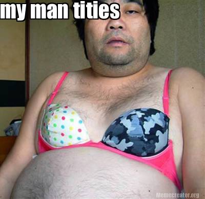 my-man-tities