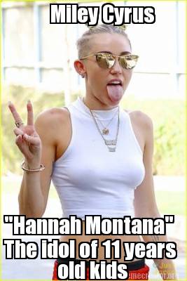 miley-cyrus-hannah-montana-the-idol-of-11-years-old-kids