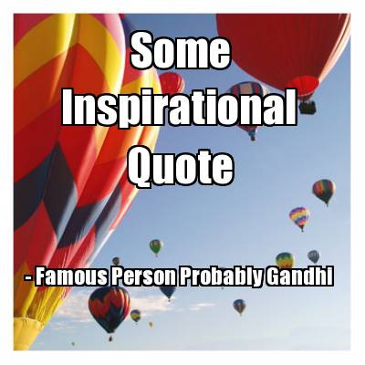 inspirational-famous-person-probably-gandhi-quote-some