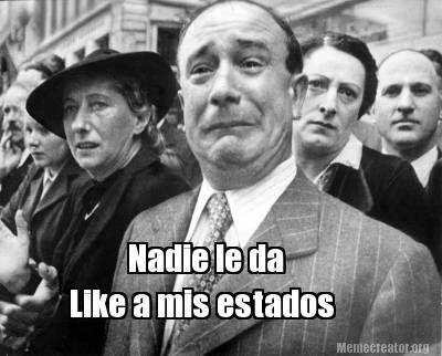 nadie-le-da-like-a-mis-estados