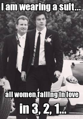 Meme Creator - Funny i am wearing a suit... all women falling in love in 3, 2, 1... Meme Generator at ! Meme Creator - Funny i am wearing a suit... all women falling in love in 3, 2, 1... Meme Generator at !