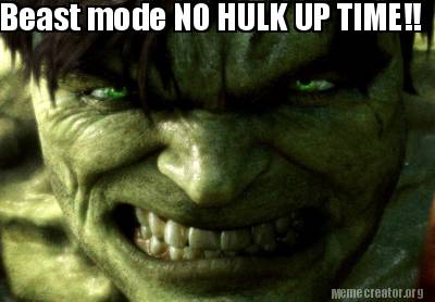beast-mode-no-hulk-up-time