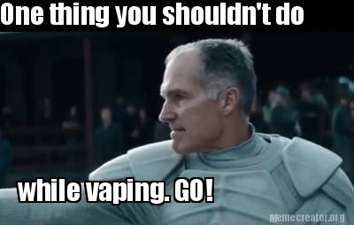 one-thing-you-shouldnt-do-while-vaping.-go