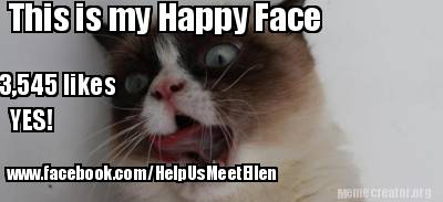 this-is-my-happy-face-3545-likes-yes-www.facebook.comhelpusmeetellen