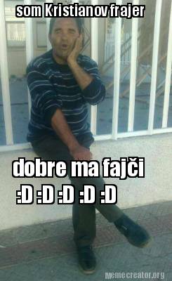 som-kristianov-frajer-dobre-ma-faji-d-d-d-d-d